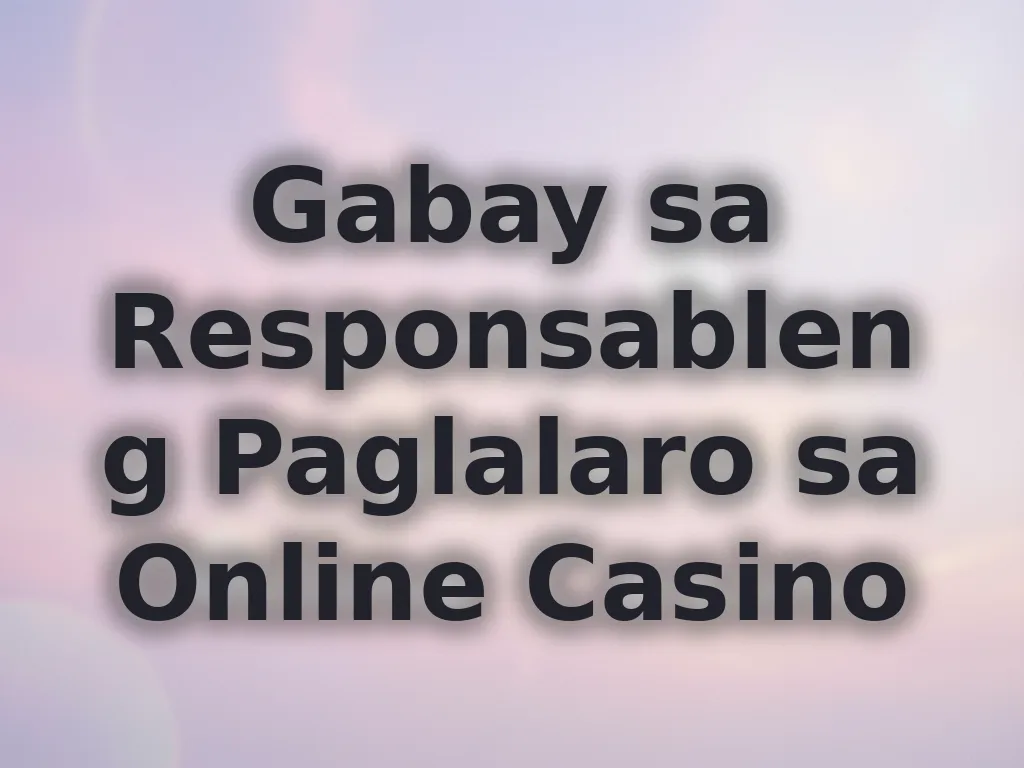 Responsible gaming